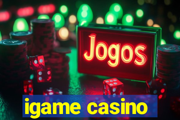 igame casino